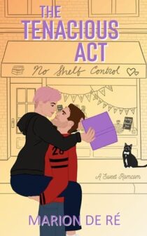 The Tenacious Act by Marion De Ré EPUB & PDF