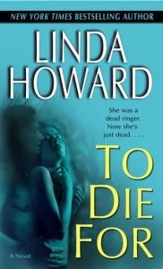 To Die For by Linda Howard EPUB & PDF