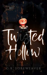 Twisted Hollow by G.R. Loreweaver EPUB & PDF