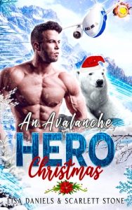 An Avalanche Hero Christmas by Lisa Daniels EPB & PDF