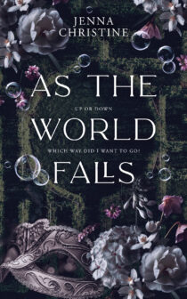 As The World Falls by Jenna Christine