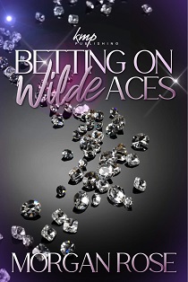 Betting On Wilde Aces by Morgan Rose