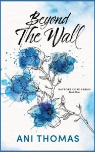 Beyond the Wall by Ani Thomas EPUB & PDF