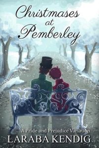 Christmases at Pemberley by Laraba Kendig EPUB & PDF