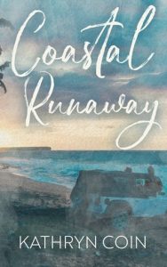 Coastal Runaway by Kathryn Coin EPUB & PDF