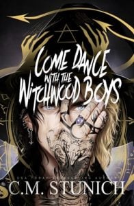 Come Dance With the Witchwood Boys by C.M. Stunich EPUB & PDF