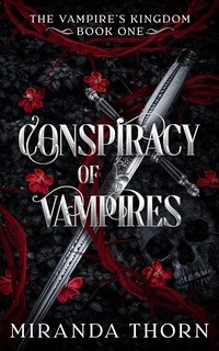 Conspiracy of Vampires by Miranda Thorn