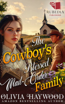 The Cowboy's Blessed Mail-Order Family by Olivia Haywood