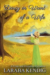 Darcy in Want of a Wife by Laraba Kendig EPUB & PDF