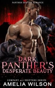 Dark Panther’s Desperate Beauty by Amelia Wilson EPUB & PDF