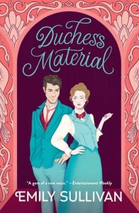 Duchess Material by Emily Sullivan EPUB & PDF