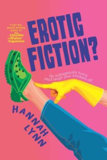 Erotic Fiction? by Hannah Lynn