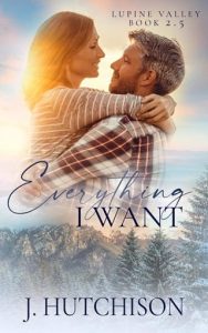 Everything I Want by J. Hutchison EPUB & PDF