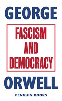 Fascism and Democracy by George Orwell EPUB & PDF