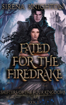 Fated for the Firedrake by Sirena Knighton