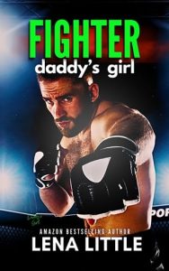 Fighter Daddy’s Girl by Lena Little EPUB & PDF