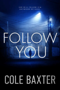 Follow You by Cole Baxter