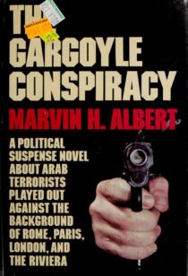 The Gargoyle Conspiracy by Marvin H. Albert