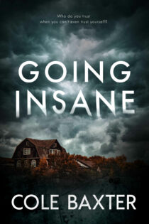 Going Insane by Cole Baxter