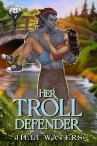 Her Troll Defender by Jilli Waters EPUB & PDF