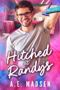 Hitched at Randy’s by A.E. Madsen EPUB & PDF