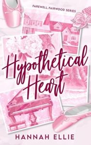 Hypothetical Heart by Hannah Ellie EPUB & PDF