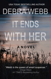 IT ENDS WITH HER by Debra Webb