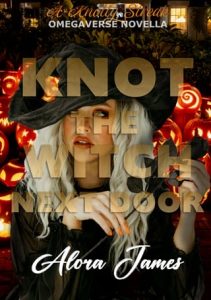 Knot the Witch Next Door by Alora James EPUB & PDF