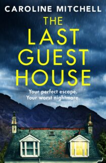 The Last Guest House by Caroline Mitchell