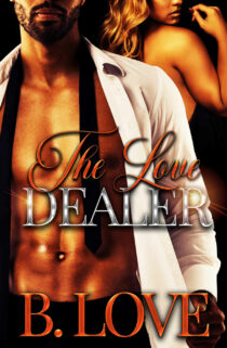 The Love Dealer by B. Love