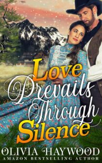 Love Prevails Through Silence by Olivia Haywood