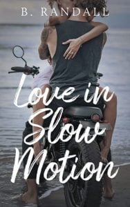 Love in Slow Motion by B. Randall EPUB & PDF