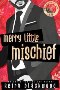 Merry Little Mischief by Keira Blackwood EPUB & PDF