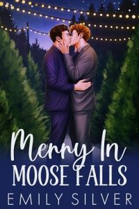 Merry in Moose Falls by Emily Silver EPUB & PDF