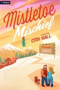 Mistletoe Mischief by Codi Hall EPUB & PDF