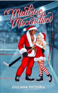 Mistletoe Misconduct by Giuliana Victoria EPUB & PDF