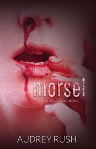 Morsel by Audrey Rush EPUB & PDF