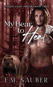 My Bear to Heal by E.M. Sauber EPUB & PDF