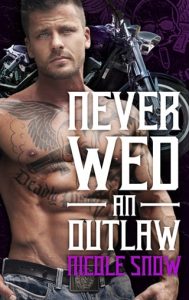 Never Wed an Outlaw by Nicole Snow EPUB & PDF