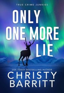 Only One More Lie by Christy Barritt EPUB & PDF