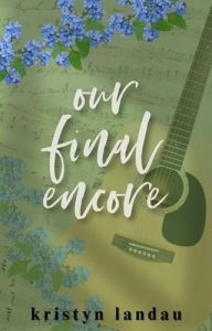 Our Final Encore by Kristyn Landau EPUB & PDF