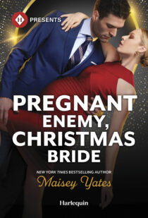 Pregnant Enemy, Christmas Bride by Maisey Yates