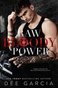 Raw Bloody Power by Dee Garcia EPUB & PDF