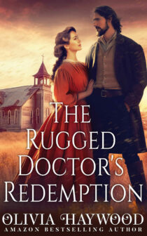 The Rugged Doctor's Redemption by Olivia Haywood