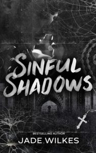 Sinful Shadows by Jade Wilkes EPUB & PDF