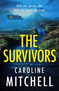 The Survivors by Caroline Mitchell