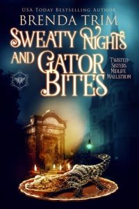 Sweaty Nights & Gator Bites by Brenda Trim EPUB & PDF