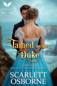 Tamed By her Duke by Scarlett Osborne EPUB & PDF