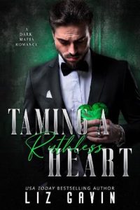 Taming a Ruthless Heart by Liz Gavin EPUB & PDF