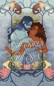 The Siren & the Sea by Emma Elizabeth EPUB & PDF